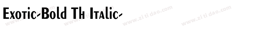 Exotic-Bold Th Italic字体转换